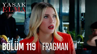 Yasak Elma 119. Bölüm Fragmanı