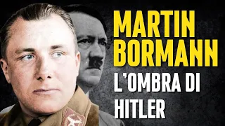 Che fine ha fatto MARTIN BORMANN