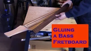 Building a Bass: Gluing A Fretboard onto a Bass Neck