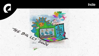 The Big Let Down feat. Ryan Gillmor - Is This Love a Waiting Game