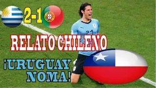 RELATO CHILENO | URUGUAY 2 X 1 PORTUGAL | MUNDIAL RUSIA 2018