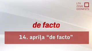 14. aprīļa raidījums "de facto"