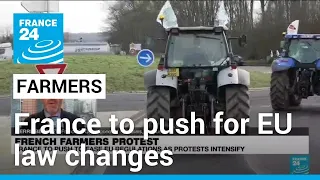 France to push for EU law changes as farmers block Paris highways • FRANCE 24 English