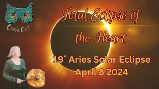 Weirdly Cosmic Astrology 19˚ Aries Solar Eclipse | TOTAL ECLIPSE OF THE HEART