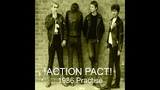 ACTION PACT : 1986 Practise : UK Punk Demos