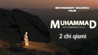 MUHAMMAD (SOLLALLOHU ALAYHI VA SALLAM) ALLOHNING ELCHISI UZBEK TILDA 2 CHI QISMI