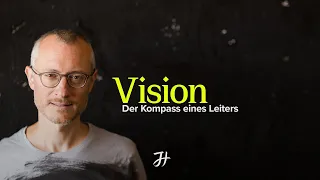 Vision - der Kompass eines Leiters