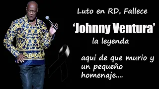 fallece la leyenda Johnny Ventura dominicana de luto #merenguedelos80 #clasicodelmerengue