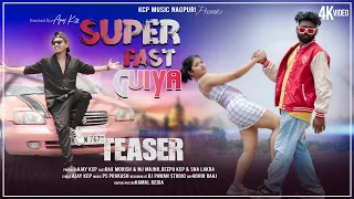 SUPER FAST GUIYA || TEASER || AJAY KCP || SNA LAKRA  RAX MORISH || NAGPURI SONG #newsong #nagpuri