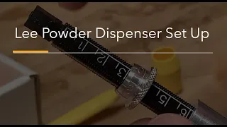 Lee Powder Dispenser Set Up