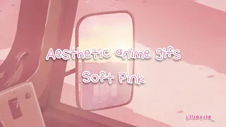 🌸 Aesthetic anime gifs - Soft Pink 🌸 | Part #3