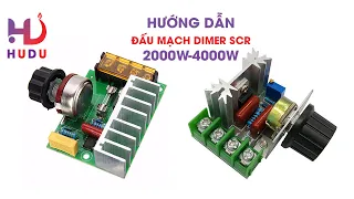 Hướng dẫn lắp đặt SCR chỉnh điện áp 2000w và 4000w. DIMER SCR 2000W & 4000w-Mạch hạ áp 220v