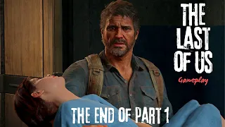 THE END OF PART 1 | THE LAST OF US |  #thelastofuspart1 #gameplay #gameplaywalkthrough #trending