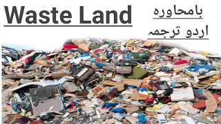Waste Land (Urdu Explanation) Grade XI