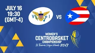 Virgin Islands vs Puerto Rico - Full Game - Women's Centrobasket Championship 2017