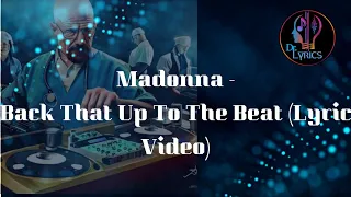 Madonna - Back That Up To The Beat (LyricVideo)