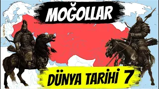 DÜNYA TARİHİ 7 - MOĞOLLAR'IN YÜKSELİŞİ