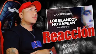 REACCION al DOCUMENTAL DE #CANSERBERO 👑❤️ | EP 02 VIDA - "LOS BLANCOS NO RAPEAN"