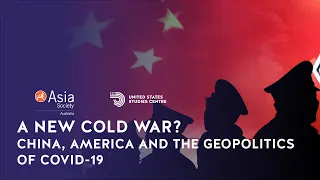 A new Cold War? China, America and the geopolitics of COVID-19