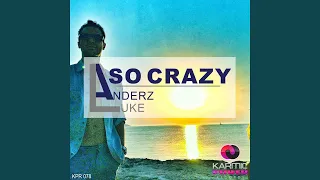 So Crazy (Radio Edit)