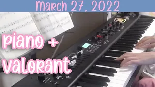 [2022/03/27]  valo w friends | piano stream