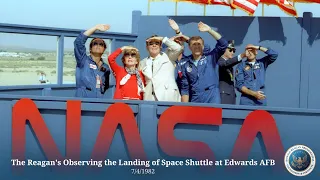 The Reagan's Observing the Landing of Space Shuttle at Edwards AFB 7/4/1982