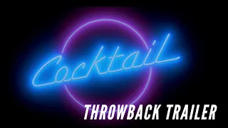 Cocktail 1988 Throwback Trailer 1080 HD Tom Cruise Elisabeth Shue Bryan Brown