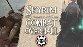 Skyrim Combat Overhaul: Better AI, Loot and Mechanics (XBOX/PC Mods)