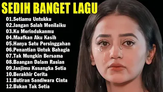 LAGU SEDIH BIKIN NAGIS | SEDIH BANGET LAGU 2024 | LAGU INDONESIA TERBARU 2024