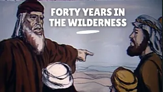 Old Testament Stories Chapter 22: Forty Years in the Wilderness