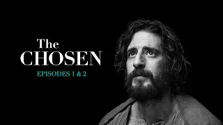 The Chosen: Saison 1,  Épisodes 1 & 2