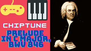 J.S. Bach: Prelude in C major, BWV 846 [Chiptune  Remix]