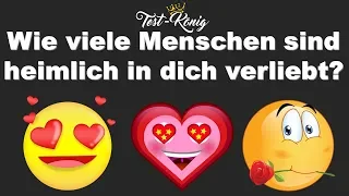 Wie viele Menschen sind heimlich in dich verliebt?