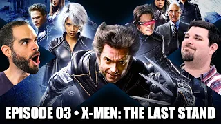 Mutant Academy • Episode 03 • X-MEN: THE LAST STAND (2006)