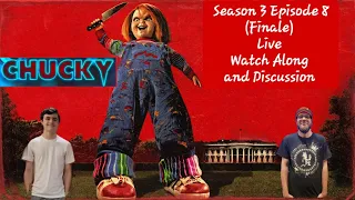 Chucky Season 3 Episode 8 (Finale) Watch Along & Discussion