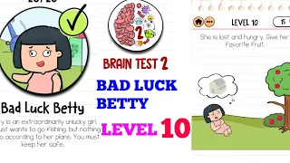 Brain test 2 bad luck betty level 10 solution or walkthrough