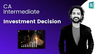 Investment Decision CA Inter | Financial Management | English | CA Sandesh