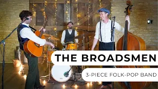The Broadsmen - Folk-Infused 3-Piece Pop & Rock Band - Entertainment Nation