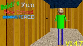 Baldi's Fun New School Remastered V1.4.7 Gameplay