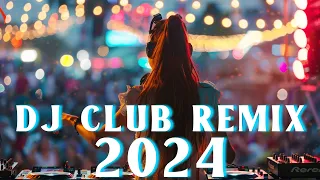 DANCE PARTY 2024 🔥 Mashups & Remixes Of Popular Songs 🔥 DJ Remix Club Music Dance Mix 2024