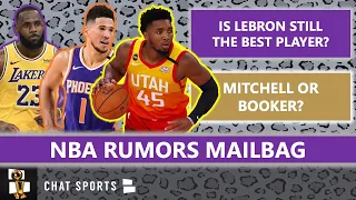 NBA Rumors Mailbag: Donovan Mitchell or Devin Booker? LeBron James Best Player? Luka Doncic For MVP?