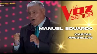 Manuel Eduardo | Cartas amarillas | Audiciones a ciegas | Temporada 2022 | La Voz Senior