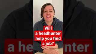 Will a headhunter help you find a job? #shorts