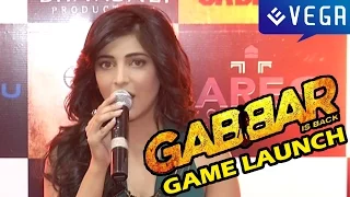 Gabbar is Back Game Launch : Shruti Haasan