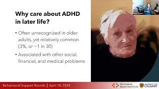 Behavioural Support Rounds - ADHD in Older Adults and Relationships with Neurodegenerative Syndromes