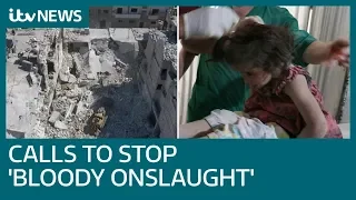 Calls for urgent action to stop 'bloody onslaught' in Syria | ITV News
