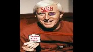 Jimmy SaVILE , Now Then, Now Then,  Jingle Jangle , Jingle Jangle Jewellary .. Your'e A Sick Bastard