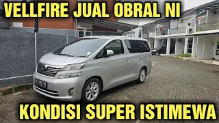 KONDISI SUPER ISTIMEWA JUAL MURAH AJA HARGA MOBIL BEKAS ALPHARD VELLFIRE DI GARASI OM ANDRE