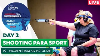 Hamar 2022 | Day 2 | P2 - women's 10m air pistol SH1 | WSPS 10m European Championships
