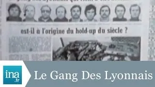 L'Histoire du Gang Des Lyonnais - Archive INA